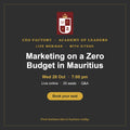 Marketing on a Zero Budget in Mauritius: live webinar, Wed 28 Oct, 7 pm